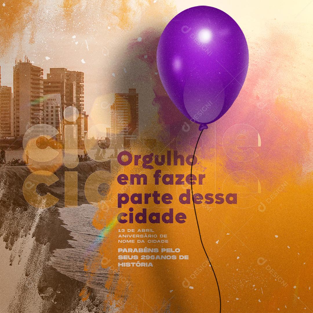 Social Media Orgulho em fazer parte dessa Cidade Parabéns PSD Editável