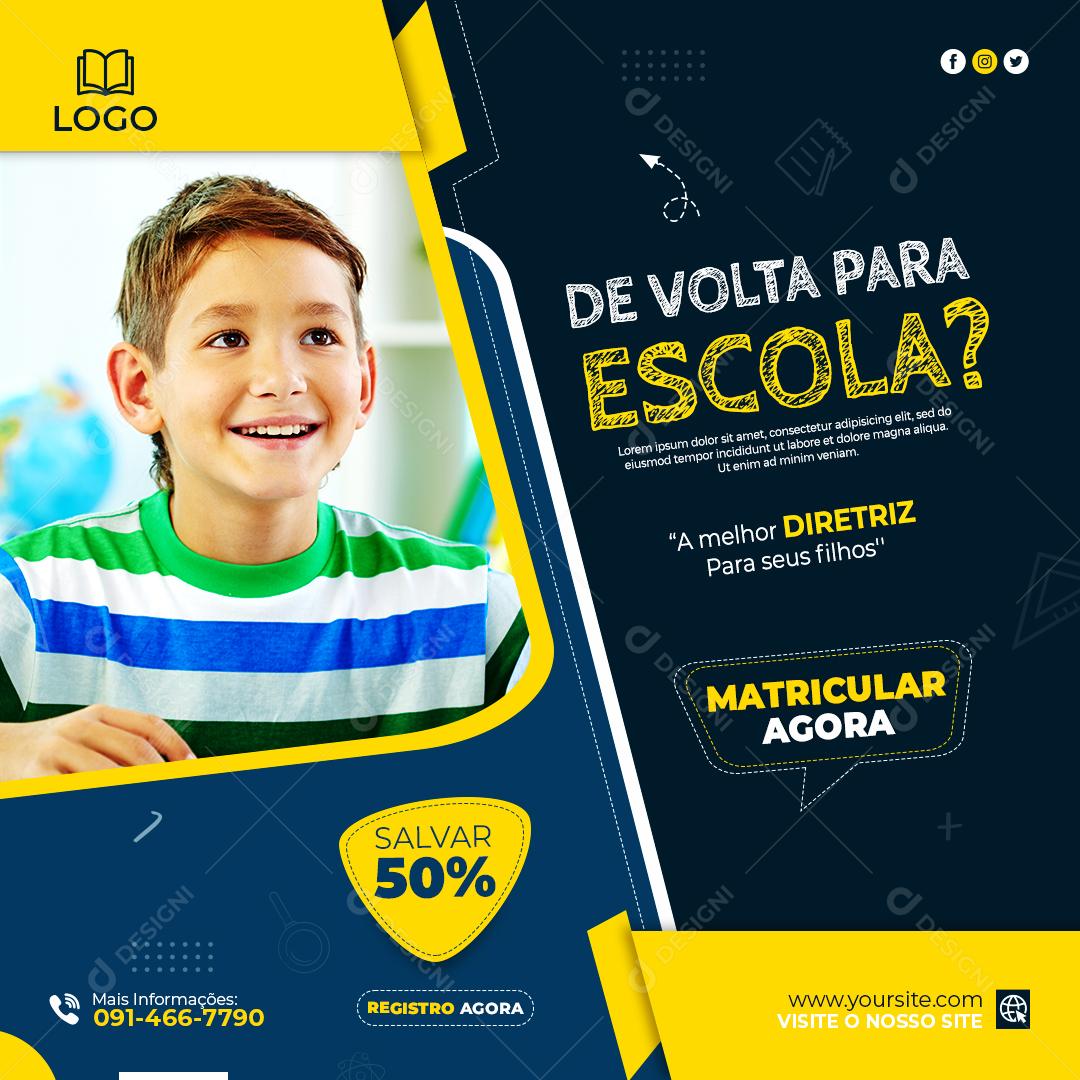 De Volta A Escola Matricule Seus Filhos Agora Social Media PSD Editável