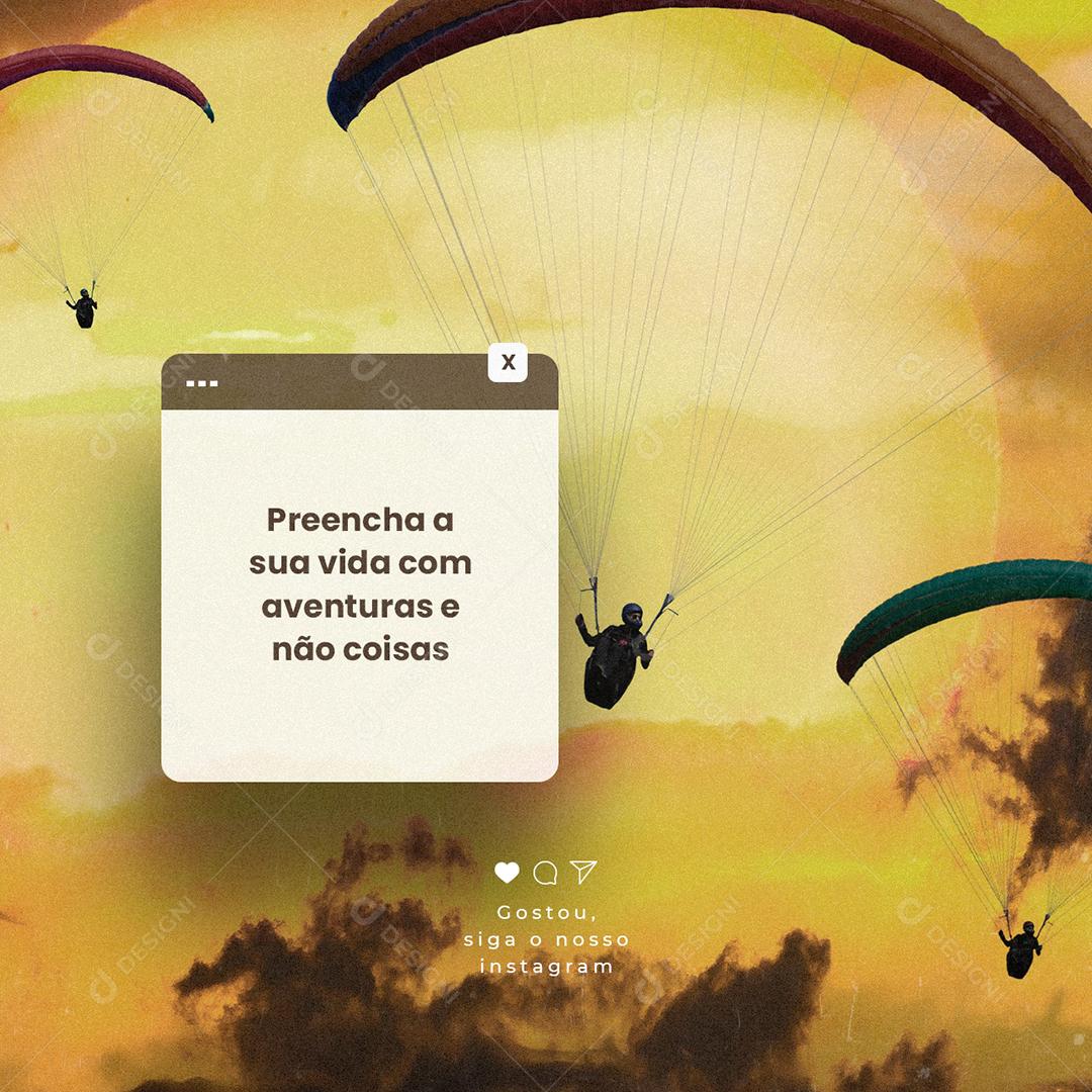 Frase Motivacional Preencha a sua vida com aventuras e não coisas Social Media PSD Editável