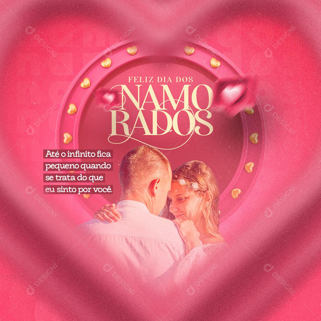 Dia Dos Namorados Até o Infinito fica pequeno Social Media PSD Editável