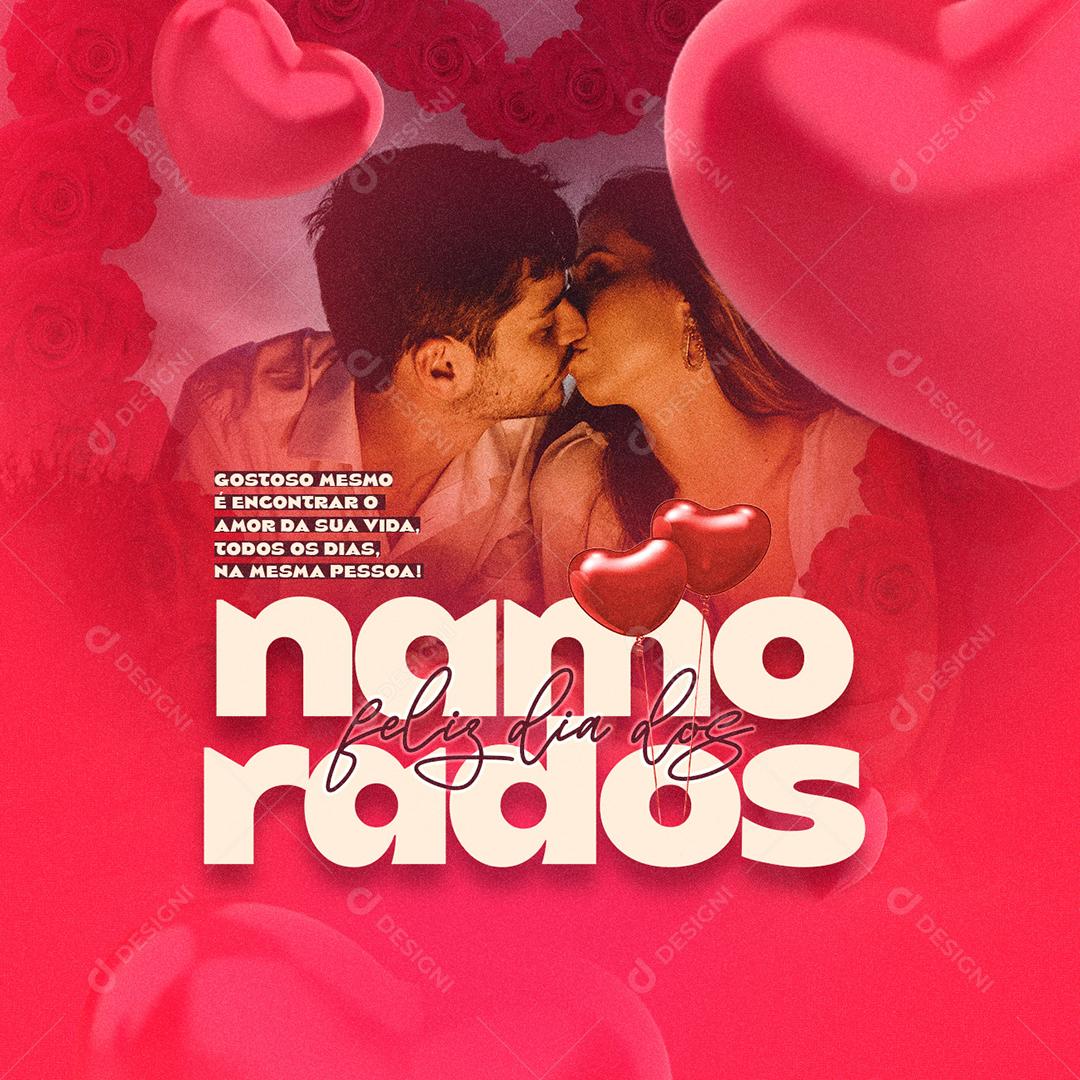 Social Media Gostoso mesmo é encontrar o Amor da Sua Vida Dia Dos Namorados PSD Editável