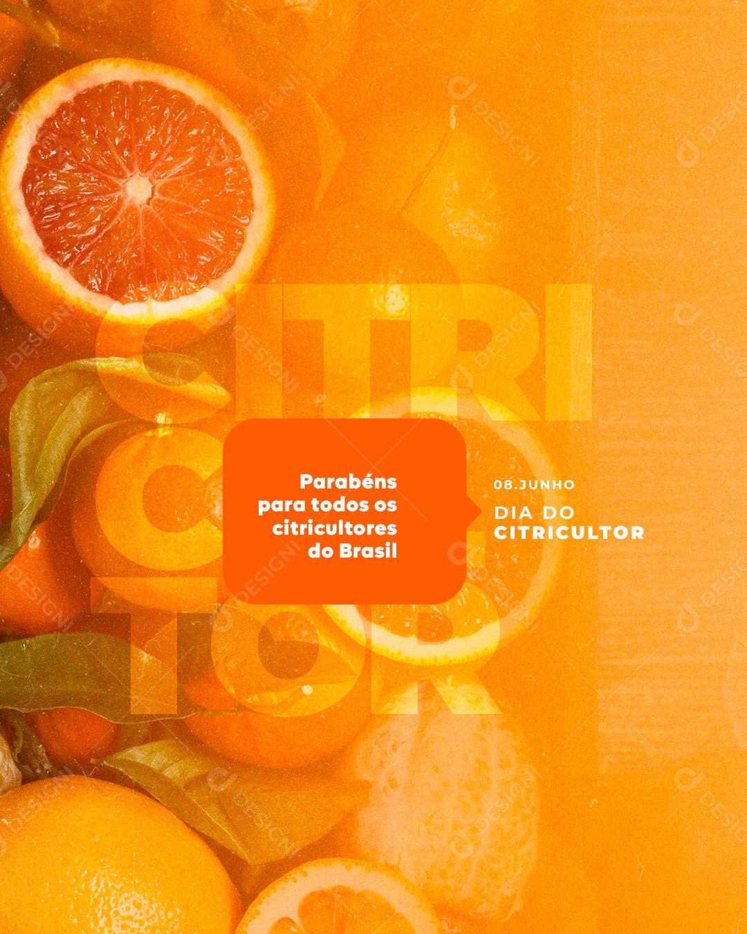 Dia do Citricultor 8 de Junho Parabéns a Todos os Citricultores do Brasil Social Media PSD Editável