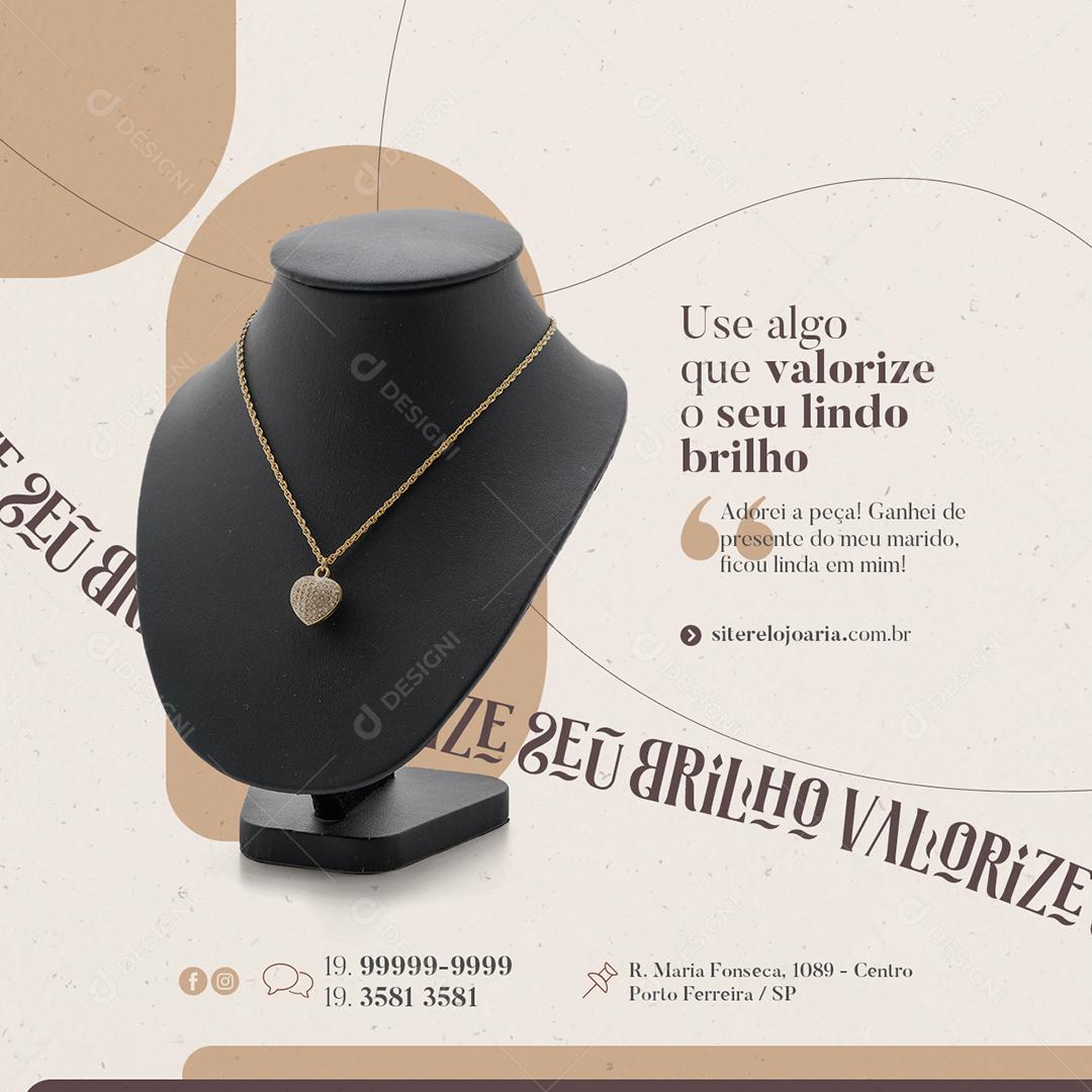 Social Media Use algo que valorize o seu lindo brilho Joalheria PSD Editável