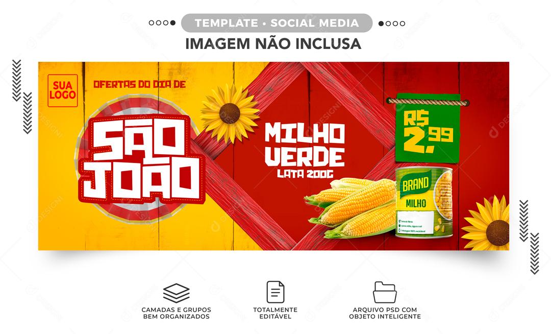 Banner São João Promoção Milho Verde Arraiá Social Media PSD Editável