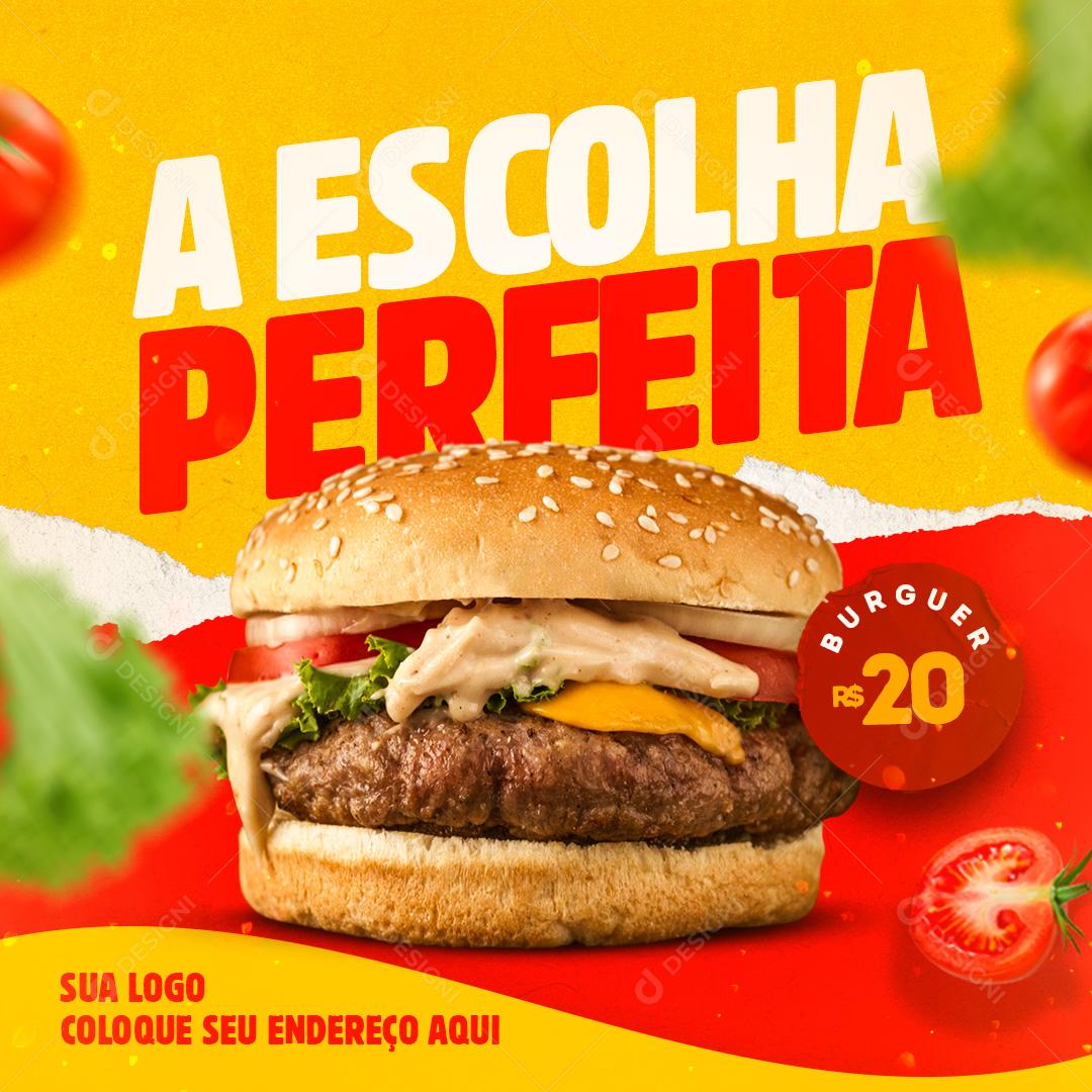 A escolha Perfeita Peça Já o Seu Burger Pelo Delivery Social Media PSD Editável