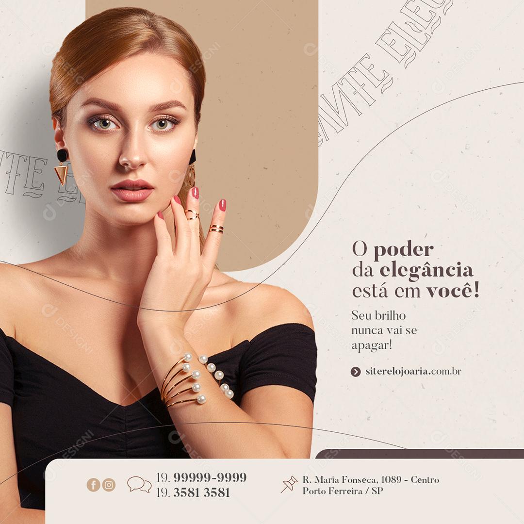 Joalheria O poder da elegância está em Você Social Media PSD Editável