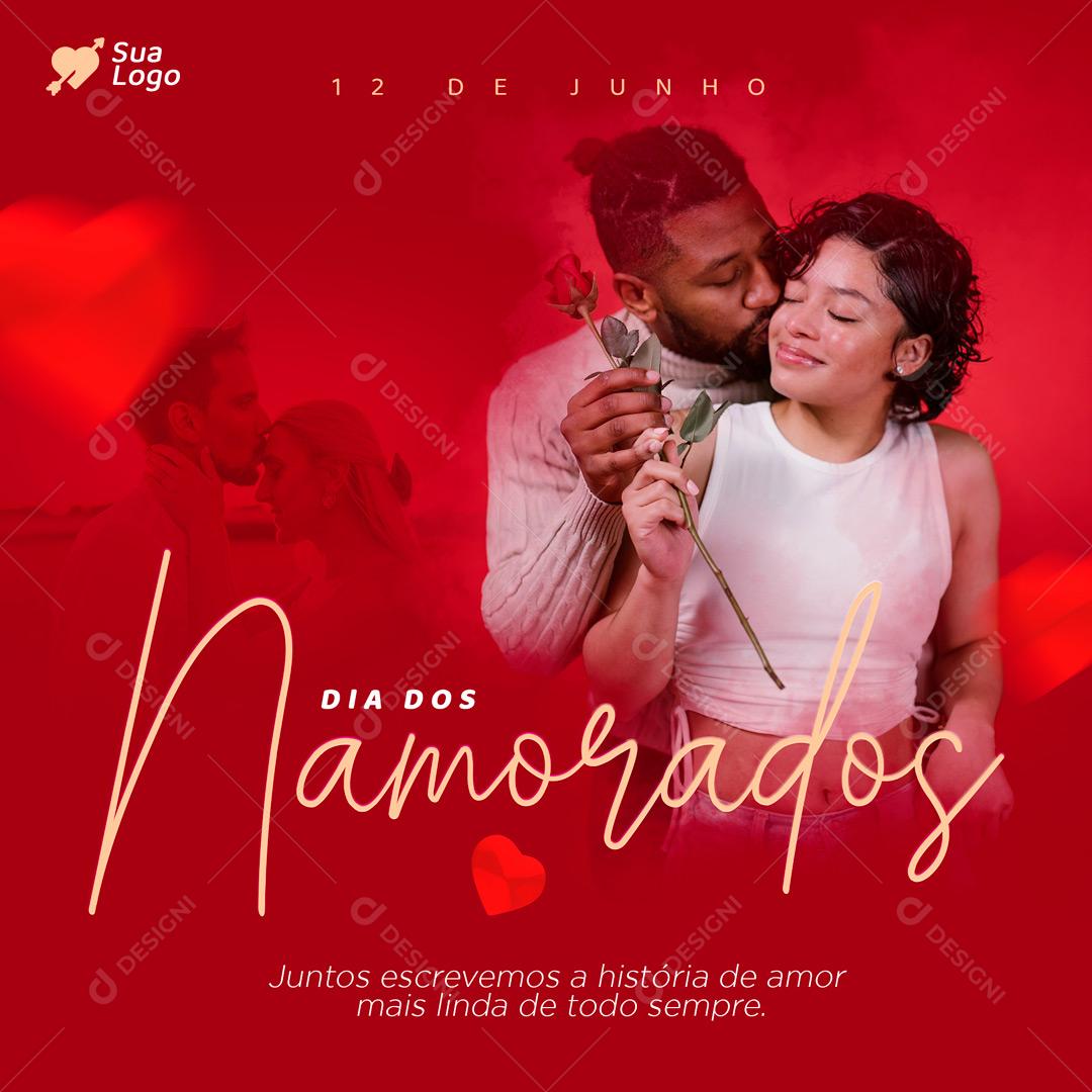 Dia Dos Namorados Data Comemorativa 12 De Junho Social Media PSD Editável