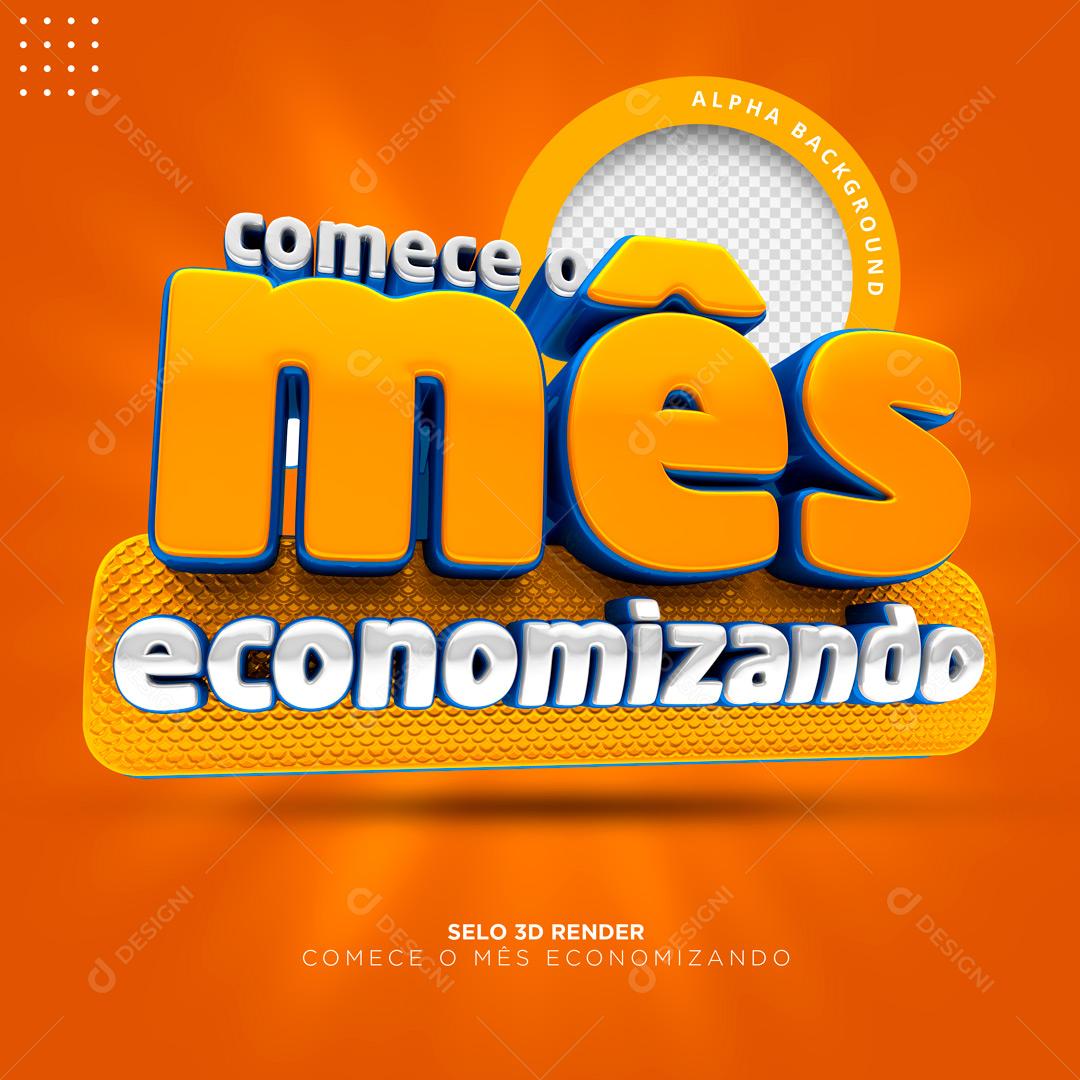 Selo 3D Para Composição Comece Mês Economizando  PSD