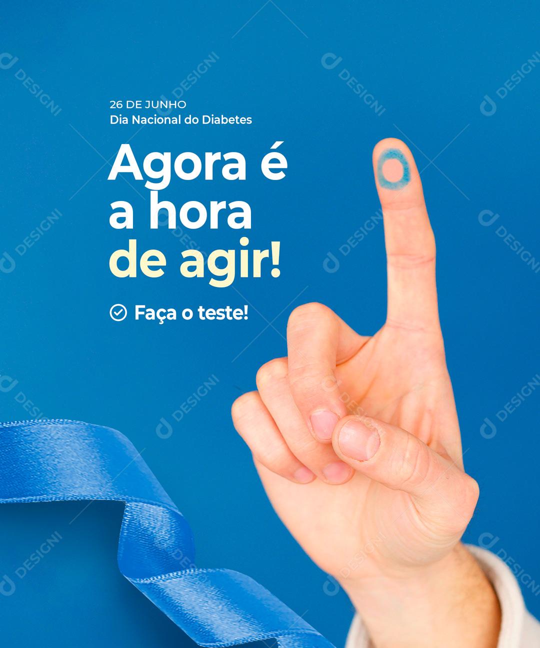 Agora é a Hora de Agir Faça Seu Teste De Diabetes Data Comemorativa Social Media PSD Editável