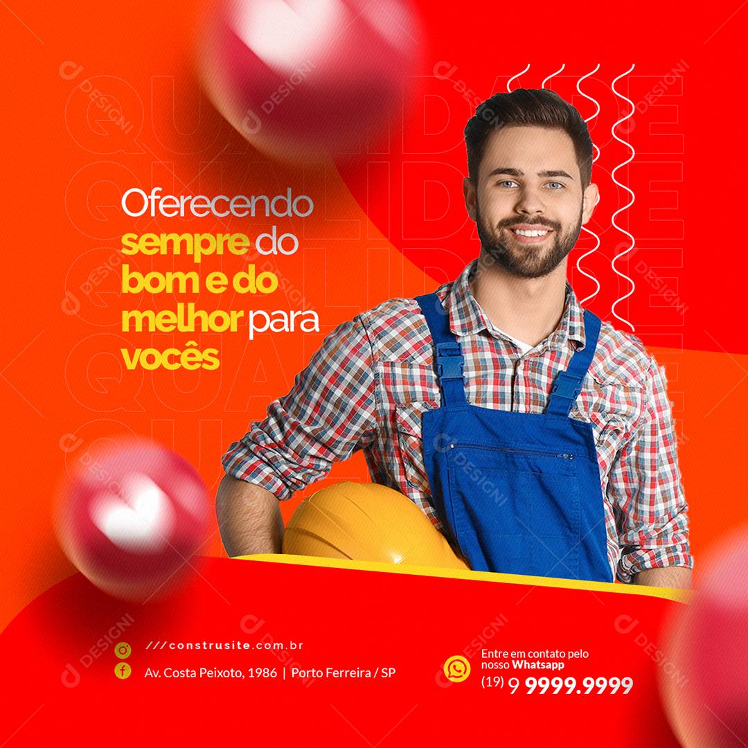 Materiais De Construção Oferecendo sempre do bom e do melhor Social Media PSD Editável