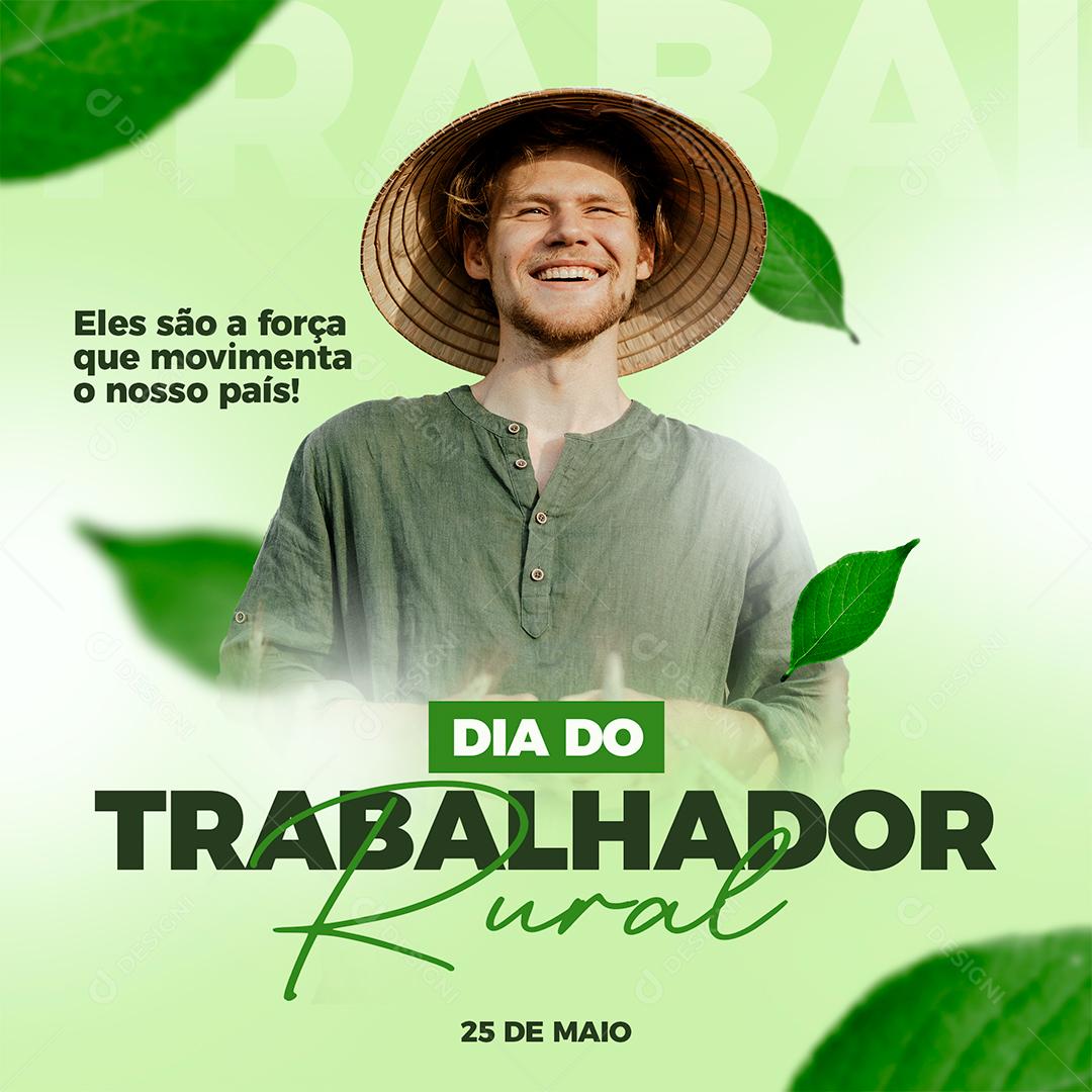 Social Media Eles são a força que movimenta o nosso País Dia Do Trabalhador Rural PSD Editável