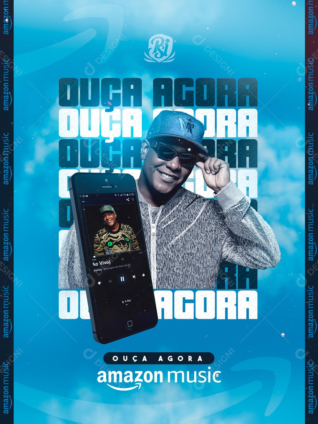 Flyer Ouça Agora Amazon Music Psirico Social Media PSD Editável