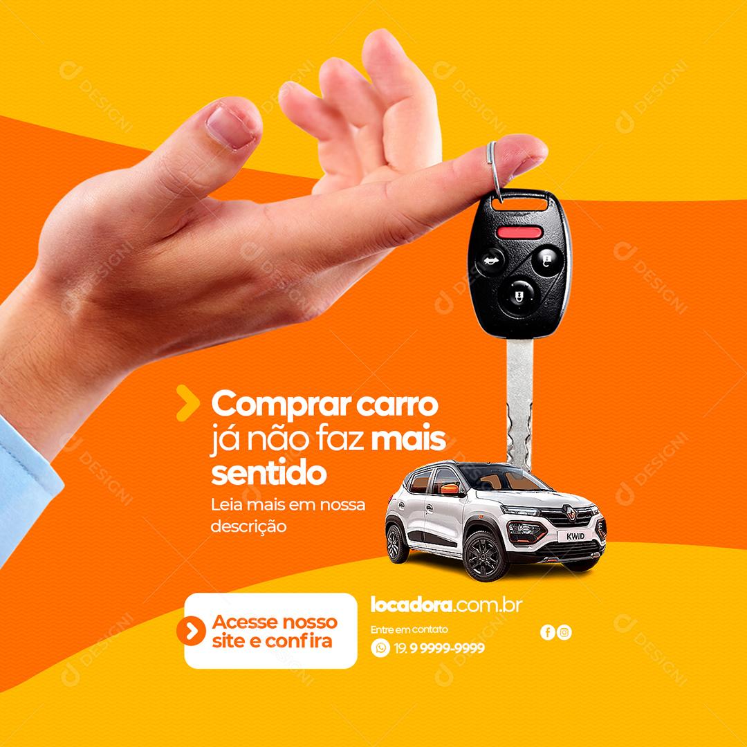 Locadora Compra carro já não faz mais Sentido Social Media PSD Editável