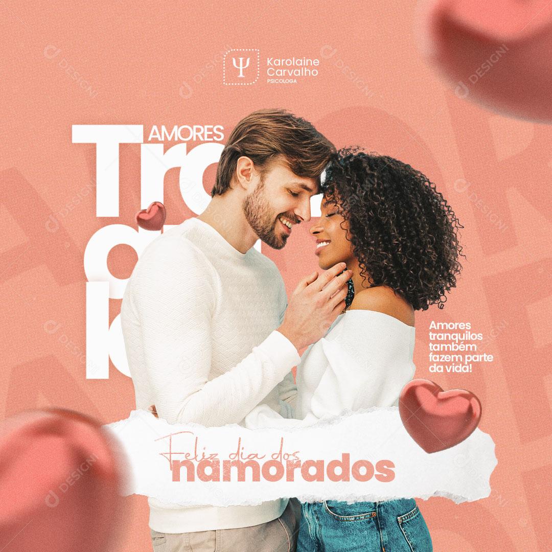 Social Media Psicóloga Psicologia Amores Tranquilos Feliz Dia Dos Namorados  PSD Editável