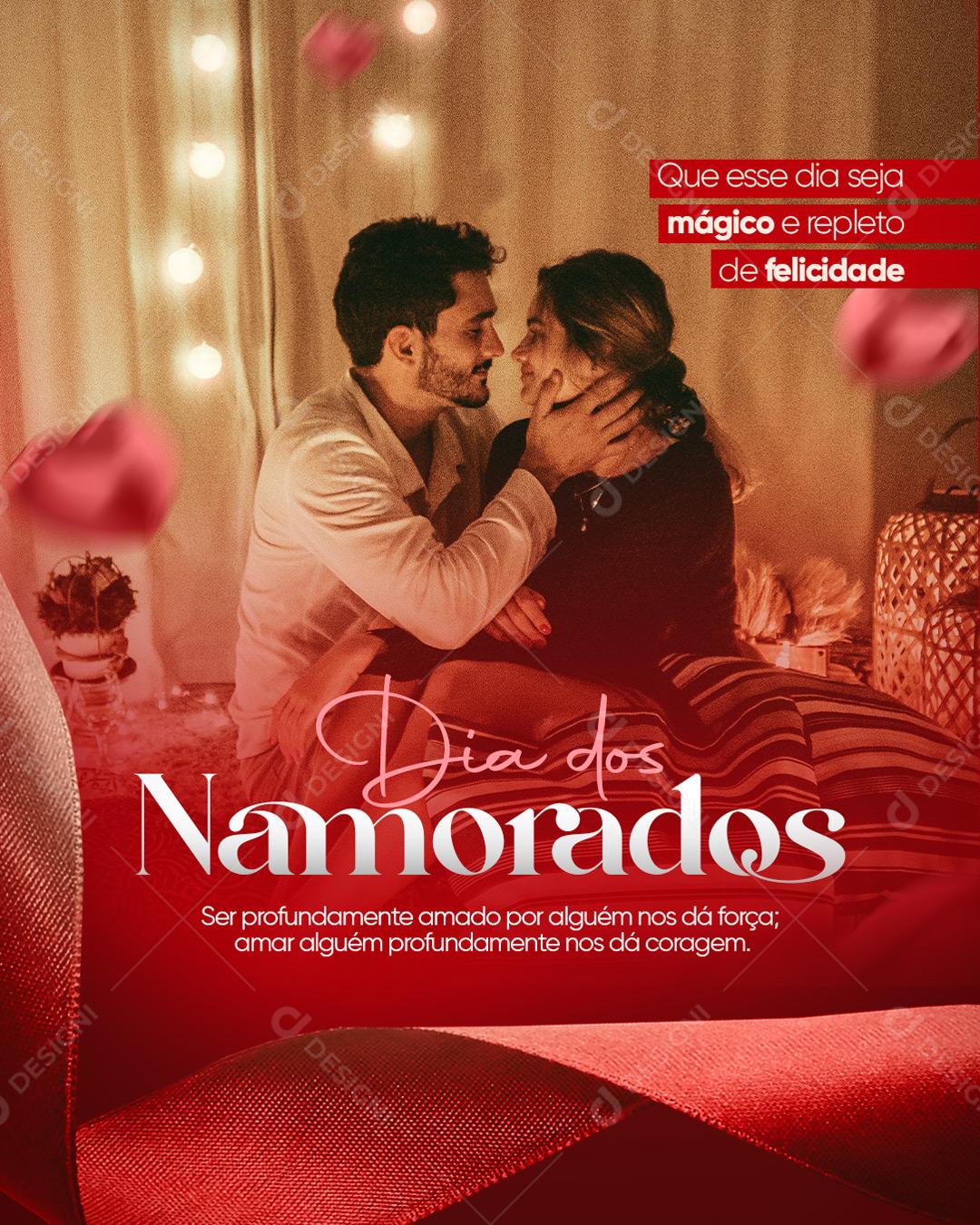 Post Feliz Dia Dos Namorados 12 de Junho Que Esse Dia Seja Mágico Social Media PSD Editável