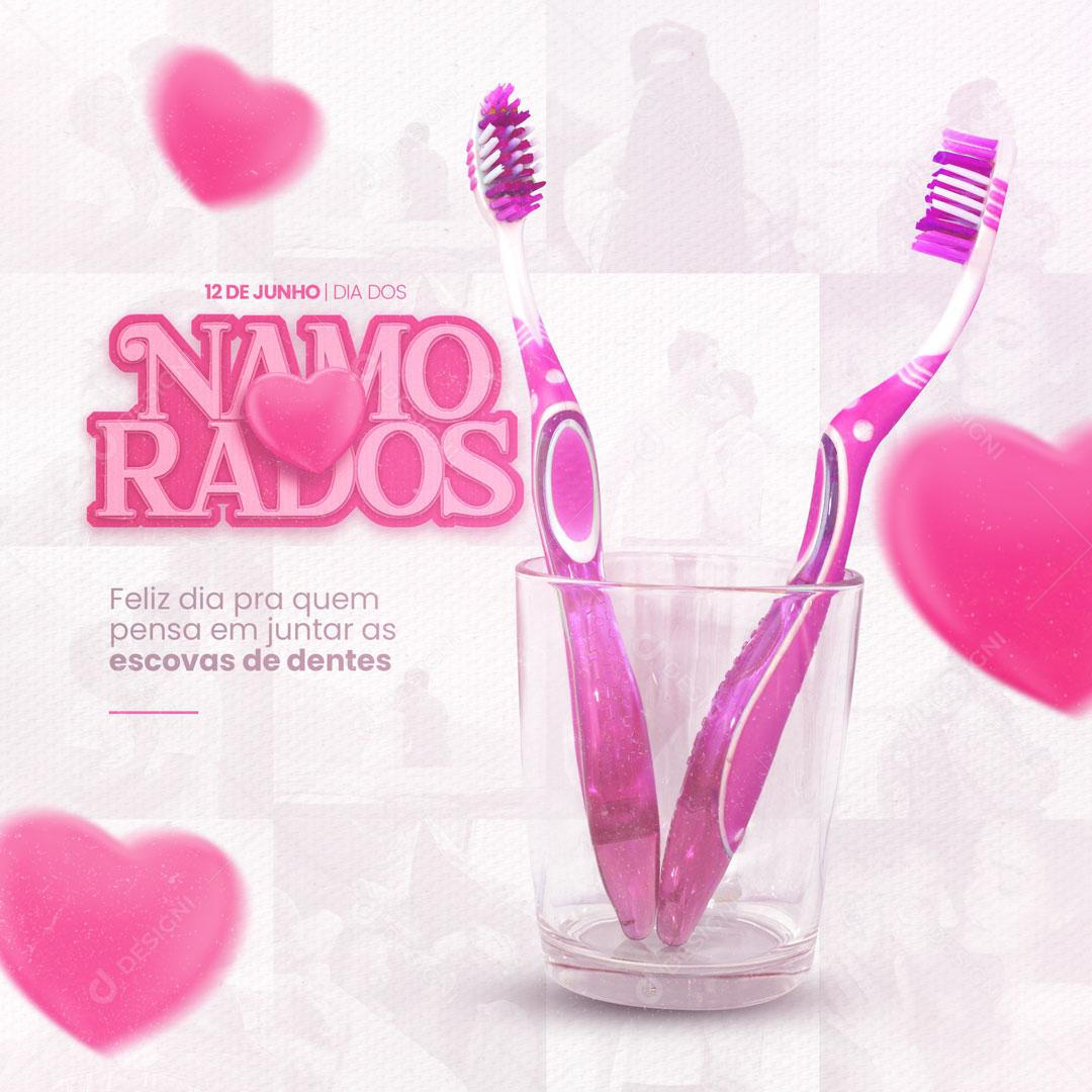Feliz Dia Dos Namorados Para Quem Pensa em Juntar as Escovas Social Media PSD Editável