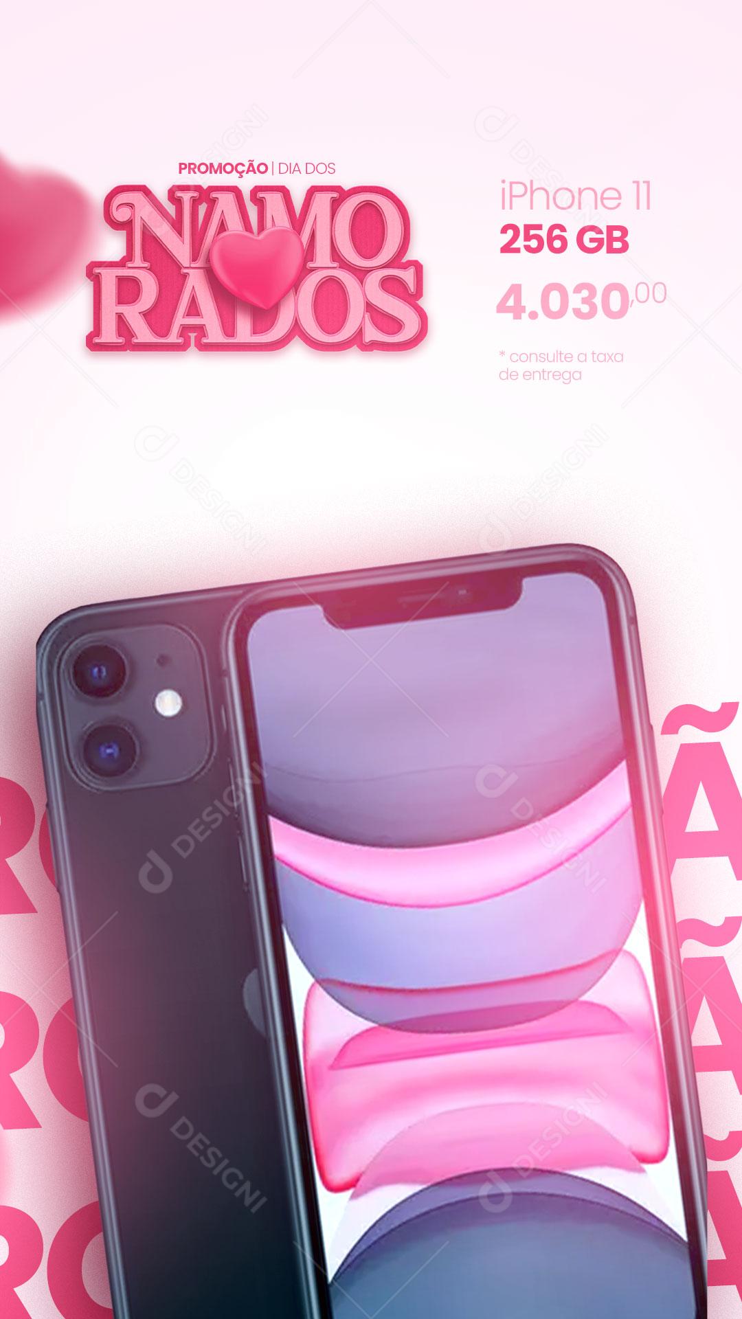 Story Promoção do Dia Dos Namorados Celulares lojas Social Media PSD Editável