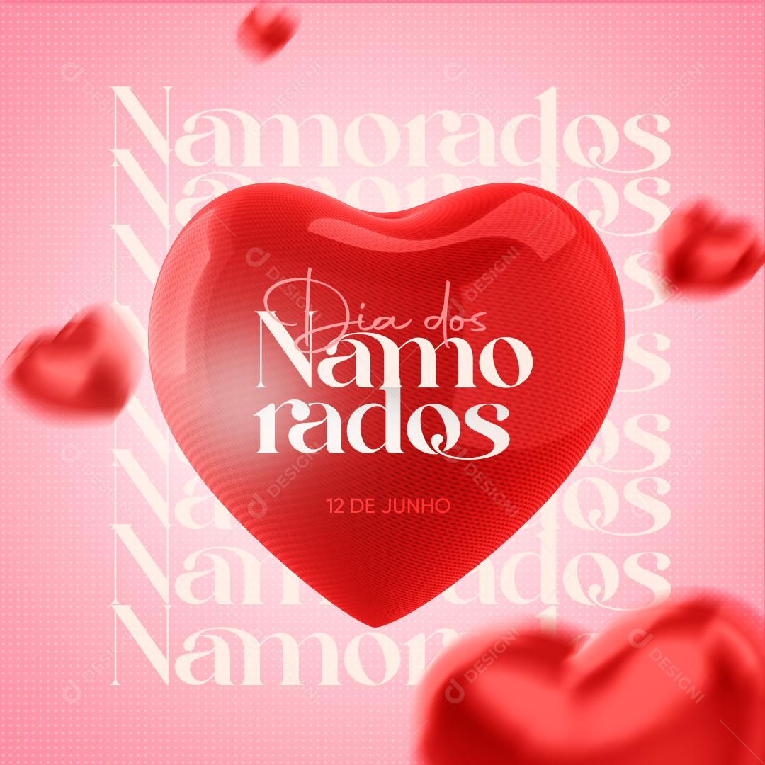 Social Media Feliz Dia Dos Namorados 12 de Junho Que Esse Dia Seja Mágico PSD Editável