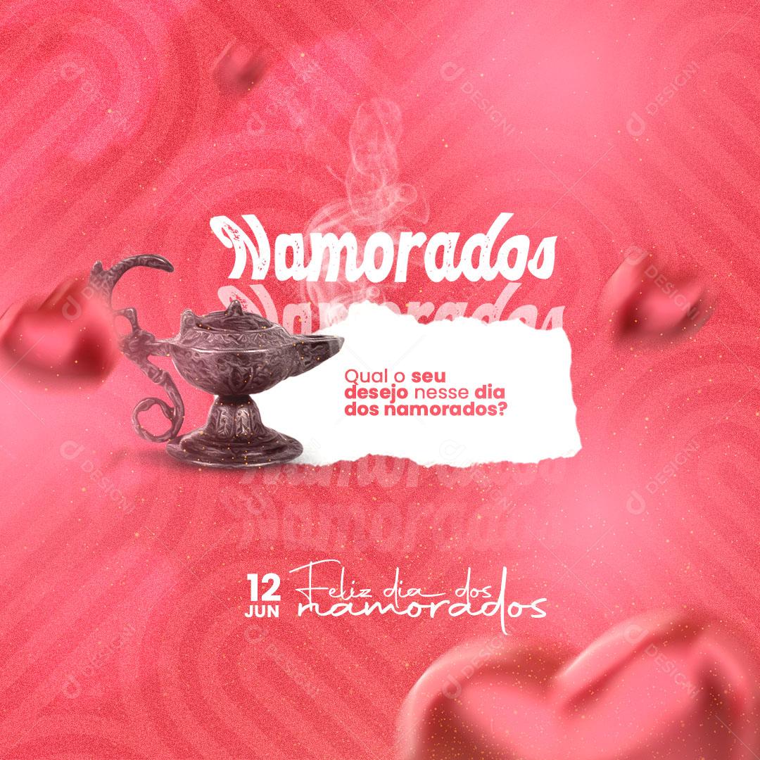 Qual o Seu Desejo Nesse Dia de Namorados? Feliz Dia Dos Namorados Social Media PSD Editável
