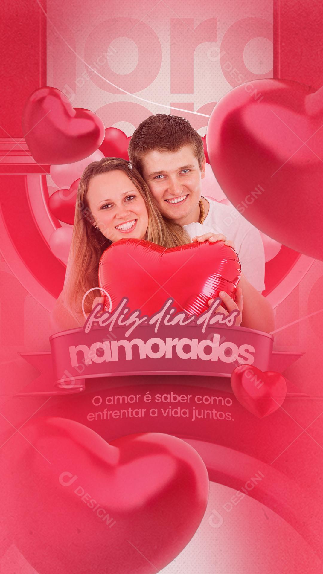 Story O Amor é saber como enfrentar a Vida Juntos Dia Dos Namorados Social Media PSD Editável