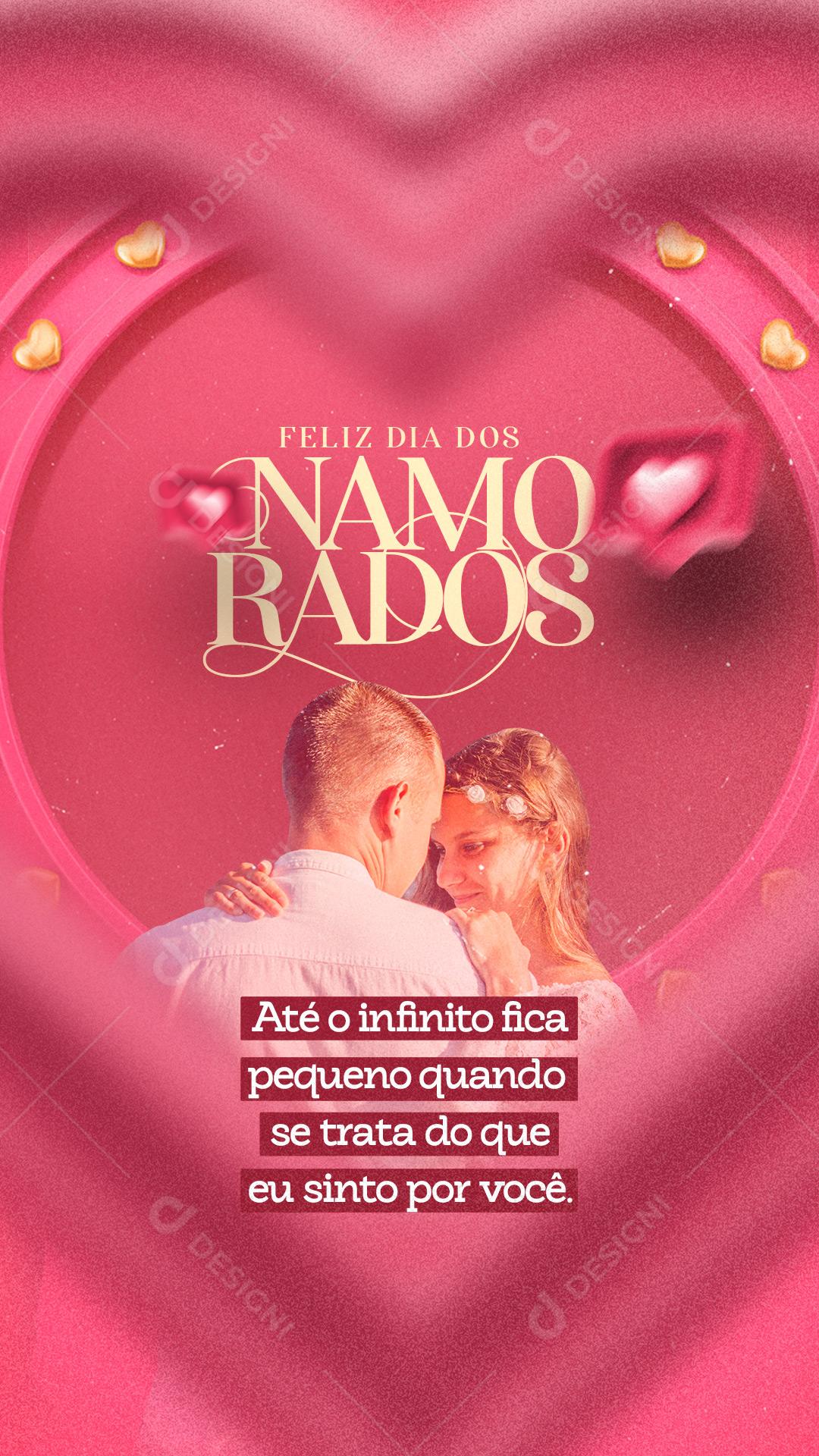 Story Até o Infinito fica pequeno Dia Dos Namorados Socia Media PSD Editável
