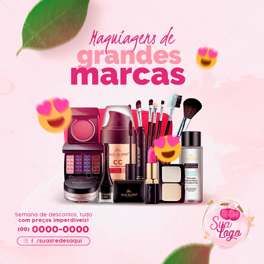 Só Aqui Você Encontra Maquiagens Das Melhores Marcas Social Media PSD Editável