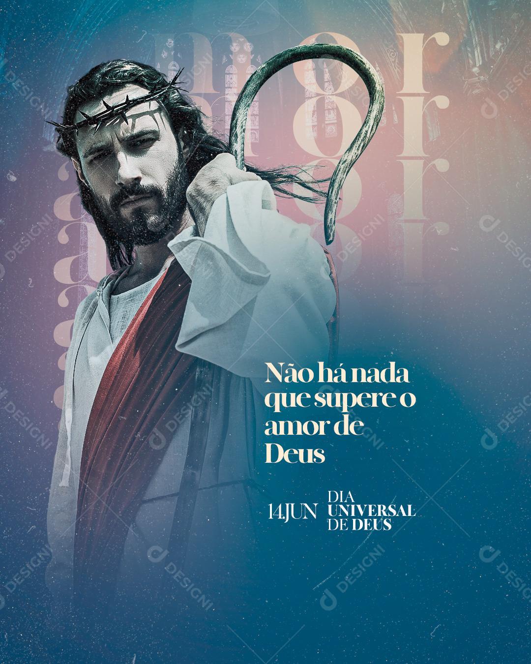 Dia Universal de Deus Não há nada que supere o Amor de Deus Social Media PSD Editável