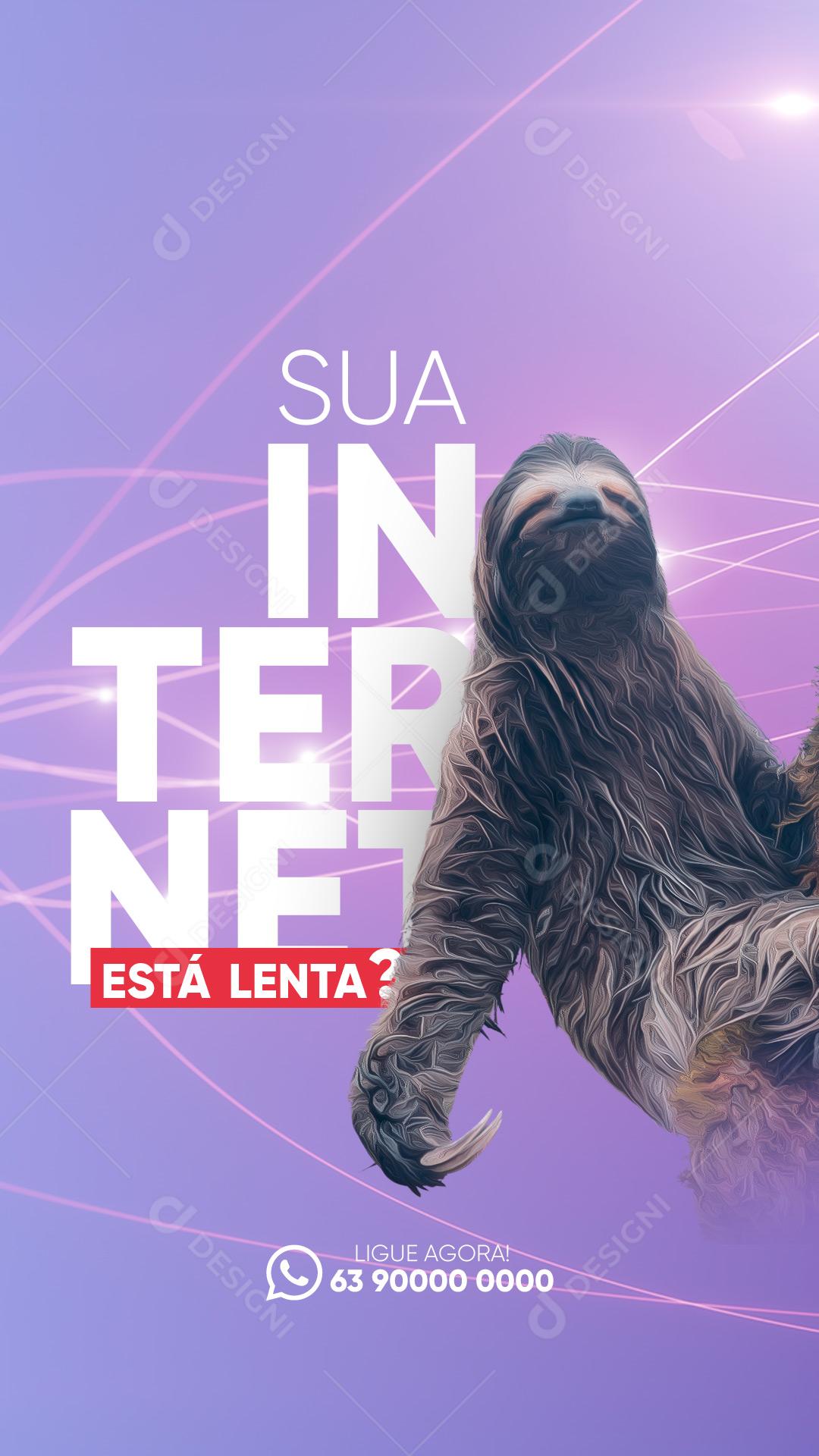 Story Provedor Sua Internet Está Lenta? Social Media PSD Editável