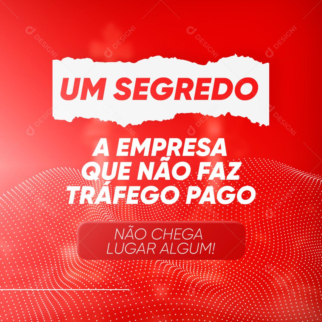 Social Media Tráfego Pago A Empresa Que Não Faz Tráfego Pago PSD Editável