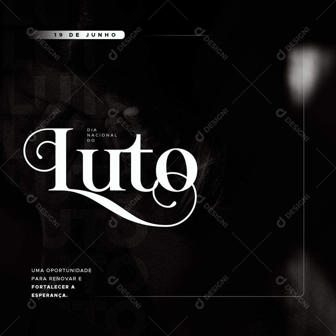 Dia Nacional Do Luto 19 De Junho Social Media PSD Editável