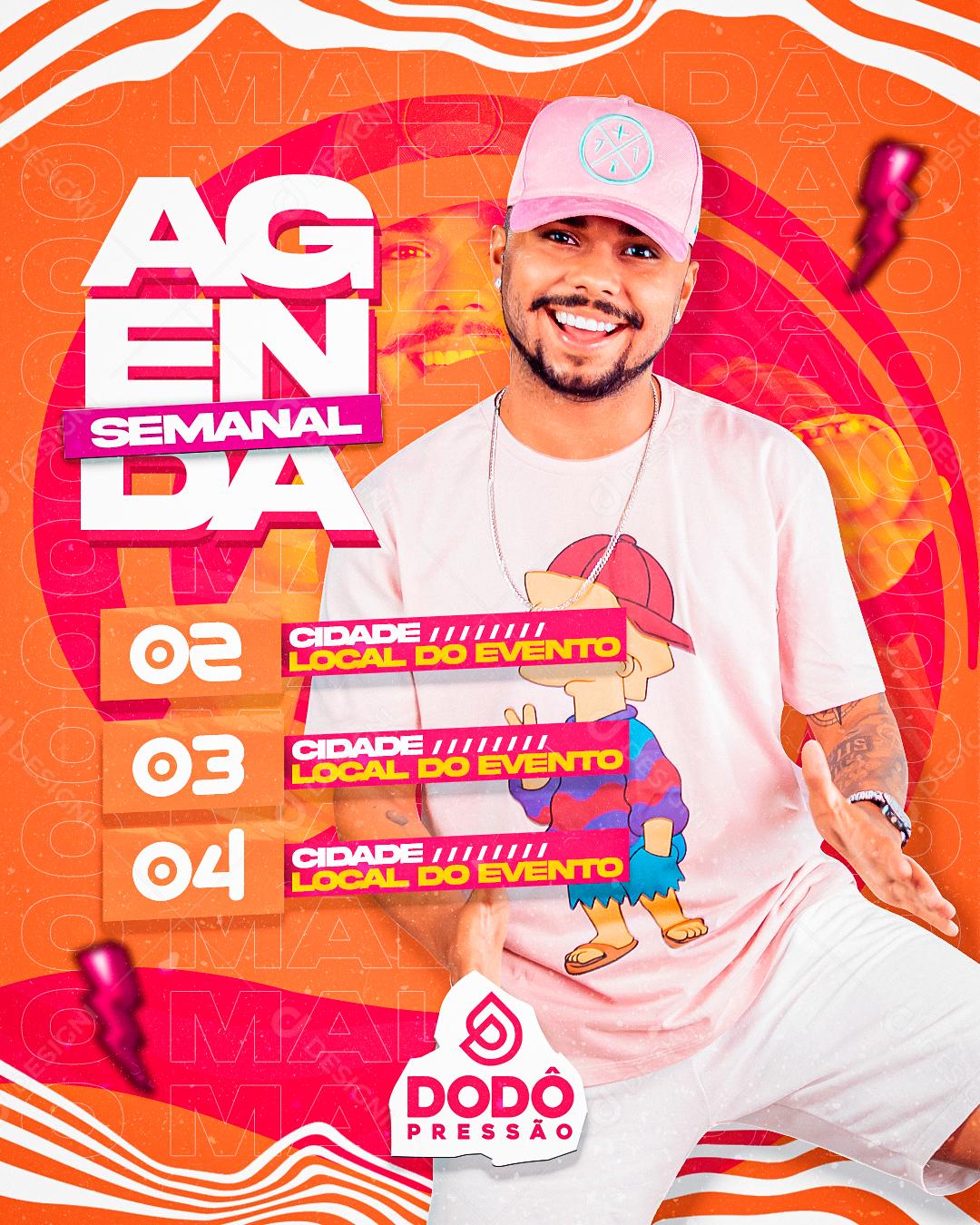 Social Media Agenda Semanal Dodô Pressão Flyer PSD Editável