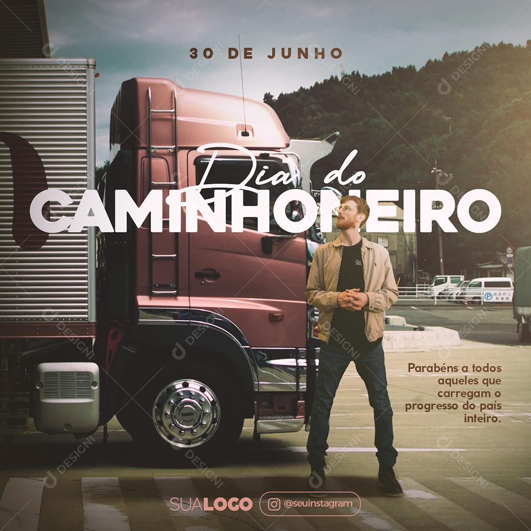 Social Media Parabéns a todos aqueles que carregam o progresso Dia do Caminhoneiro PSD Editável
