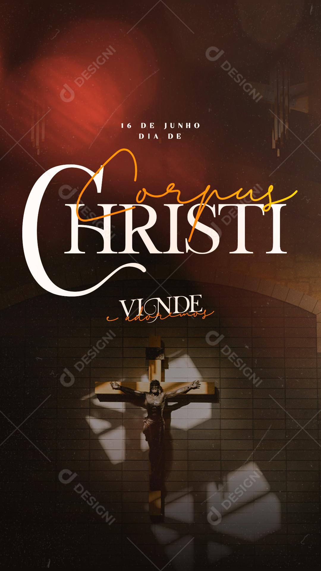 Story Vinde Adoramos Dia de Corpus Christi Social Media PSD Editável