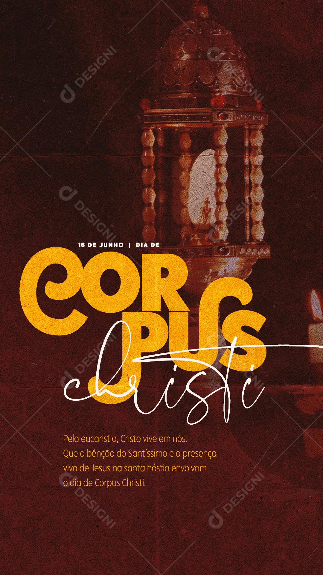 Story Pela Eucaristia Cristo vive em nós Dia de Corpus Christi Social Media PSD Editável