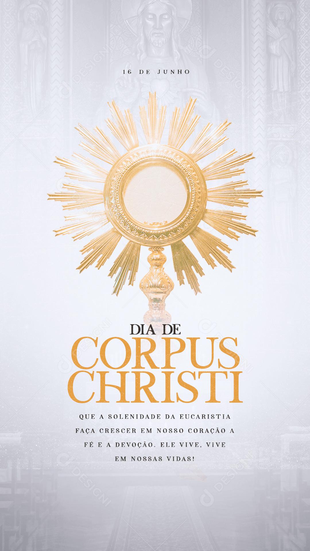 Story Que a Solenidade da Eucaristia faça crescer em nosso Coração Social Media PSD Editável