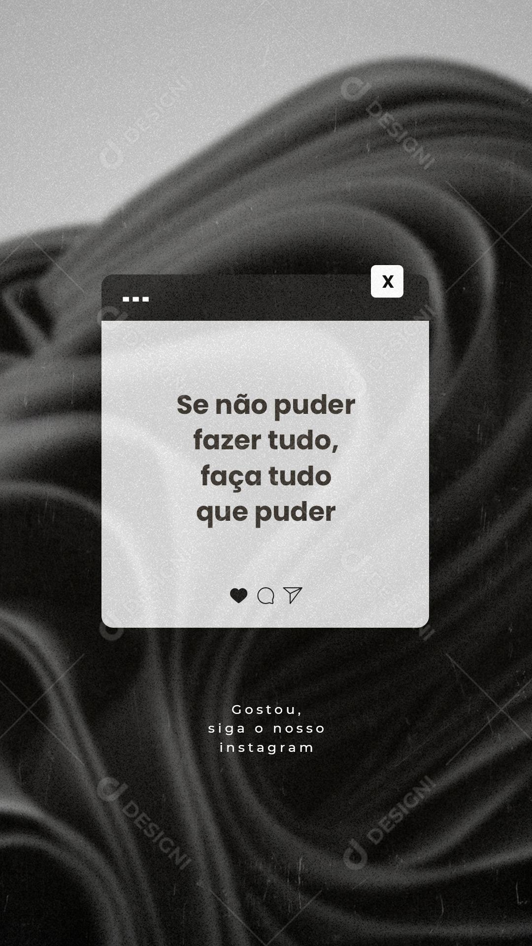 Story Se não puder fazer tudo faça tudo que puder Frase Motivacional Social Media PSD Editável