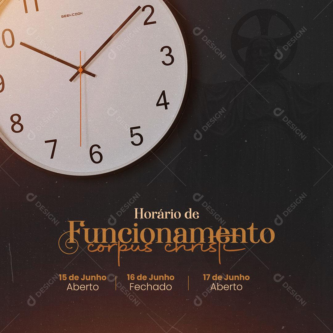 Horário de Funcionamento Corpus Christi 16 de Junho Social Media PSD Editável