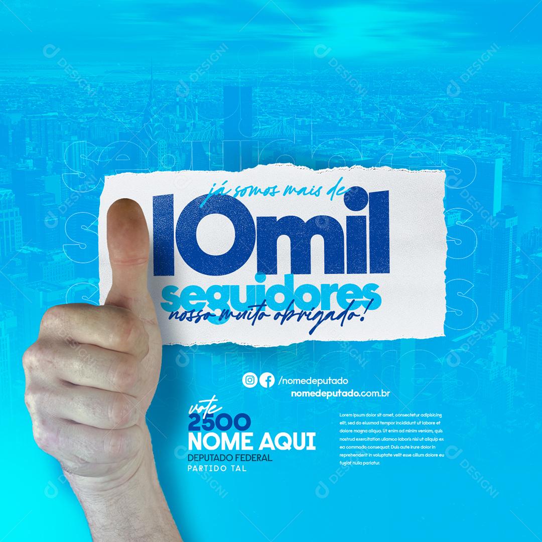 Social Media Já somos mais de 10 Mil Seguidores Política PSD Editável