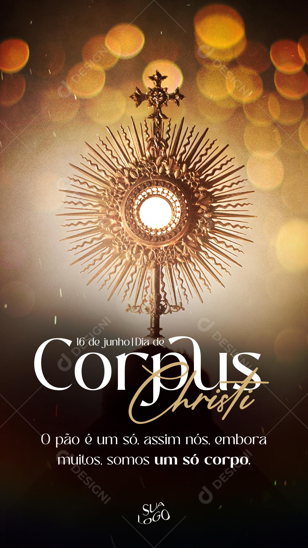 Story O Pão é um só Dia de Corpus Christi 16 de Junho Social Media PSD Editável