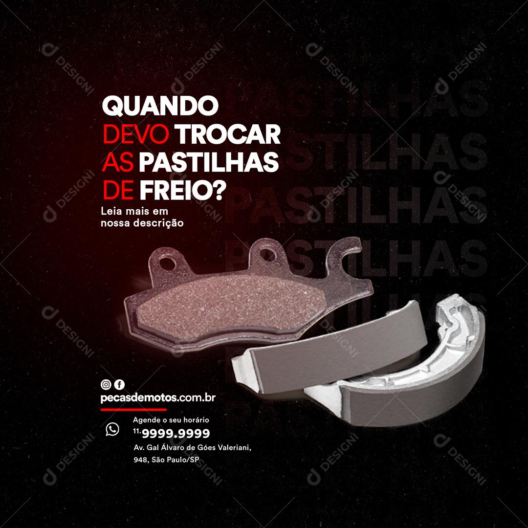 Moto Peças Quando devo trocar as Patilhas de Freio Social Media PSD Editável