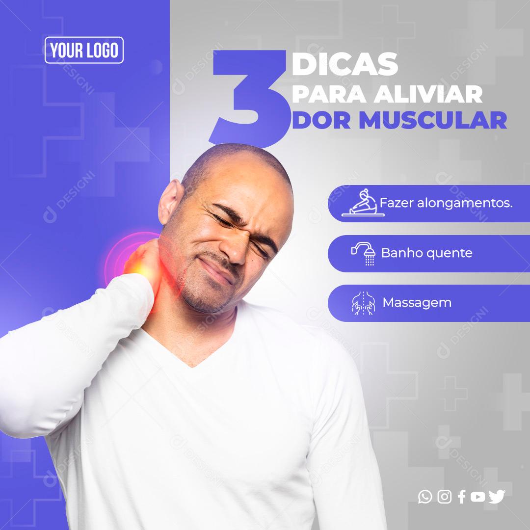 As 3 Dicas Para Aliviar Dor Muscular Social Media PSD Editável