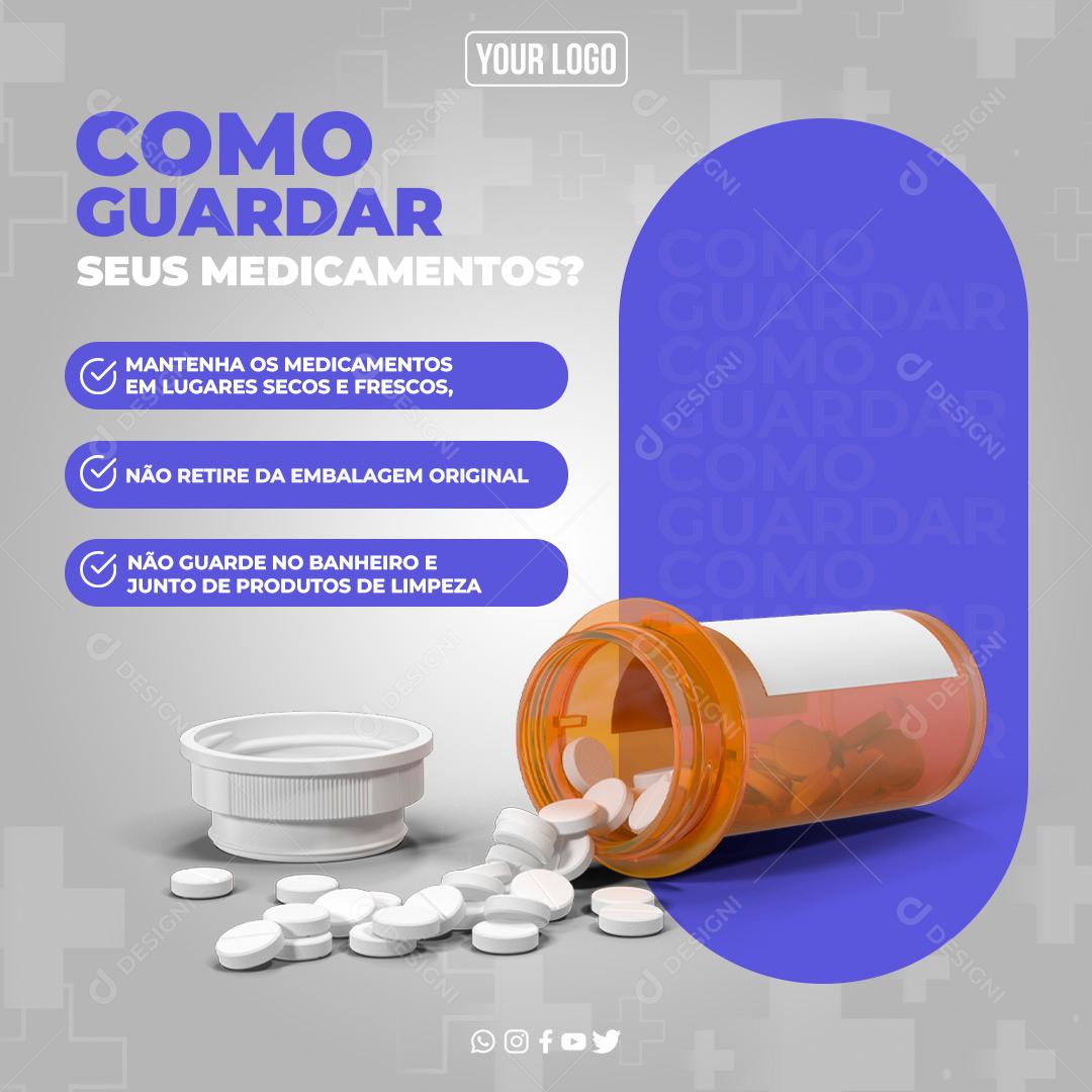 Como Guardar Seus Medicamentos Saiba Mais No Nosso Perfil Social Media PSD Editável