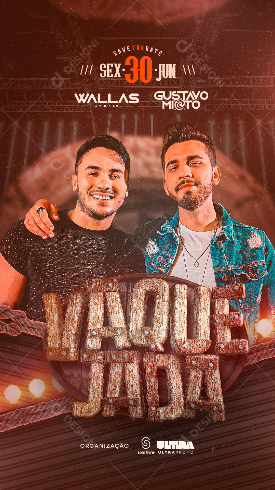 Story Vaquejada Wallas Arrais e Gustavo Mioto Flyers Social Media PSD Editável