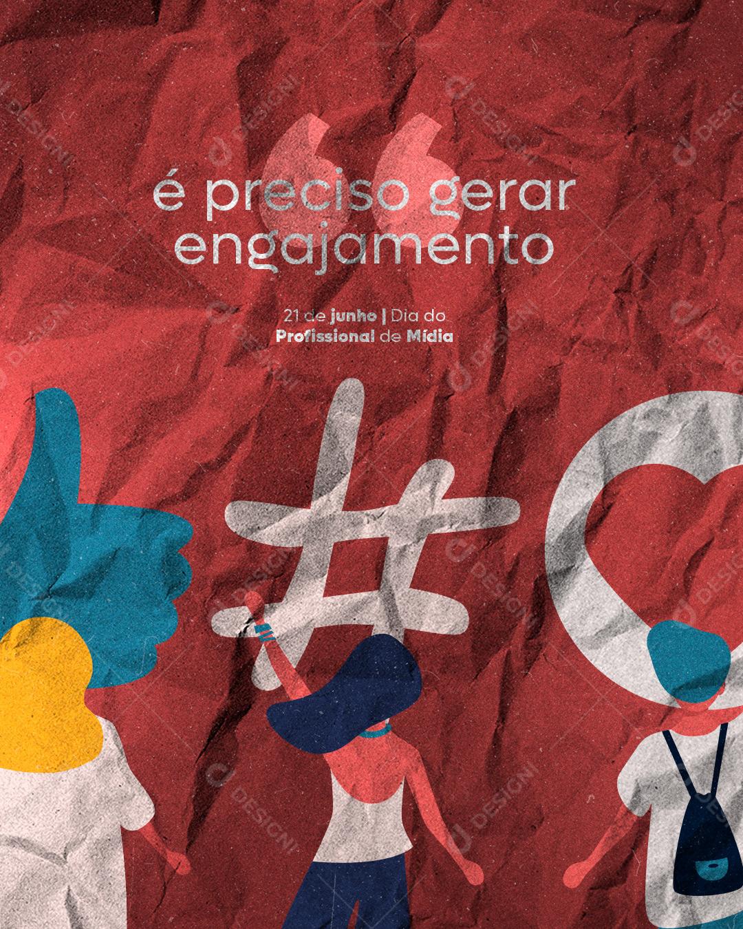 Social Media É preciso gerar engajamento Dia do Profissional de Mídia 21de Junho PSD Editável