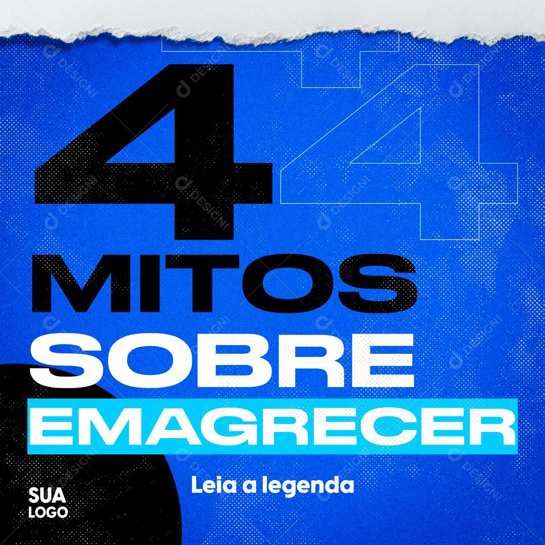 Saiba Quais São Os 4 Mitos Sobre Emagrecimento Social Media PSD Editável