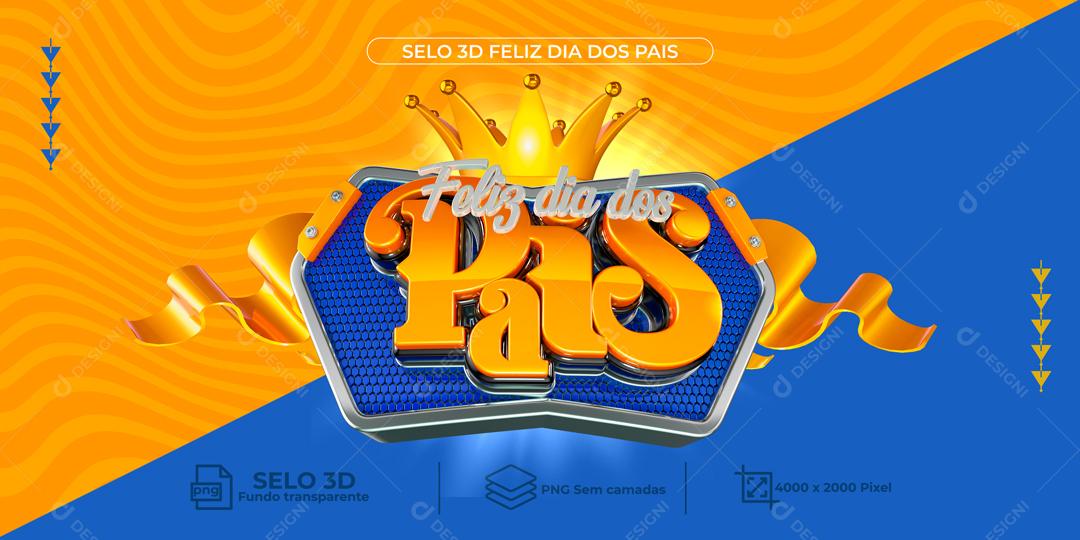 Selo 3D Feliz Dia Dos Pais Data Comemorativa PNG Transparente
