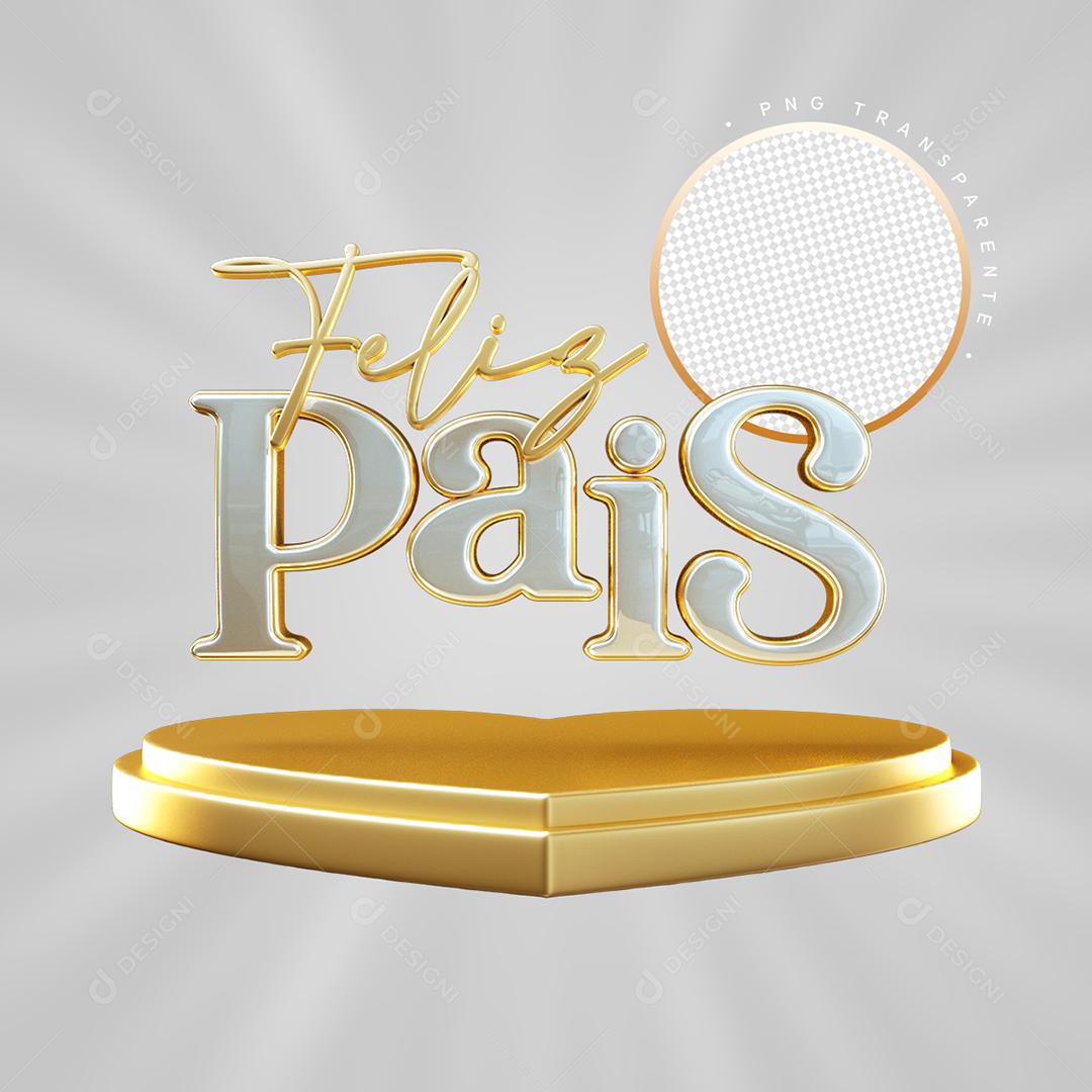 Selo 3D Para Composição Feliz Dia Dos Pais PSD