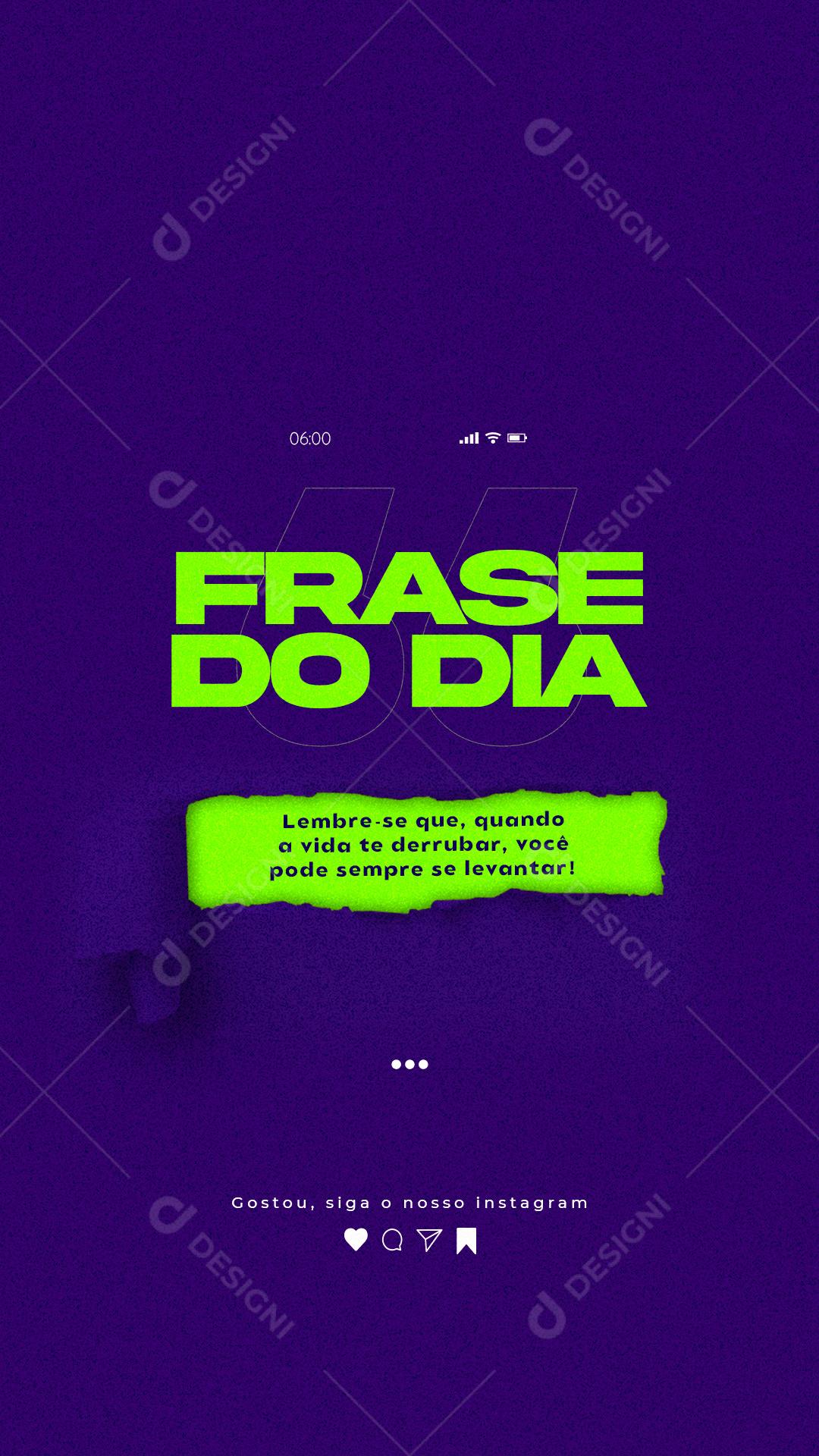 Story Lembre se que quando a Vida te Derrubar Frase Motivacional Social Media PSD Editável
