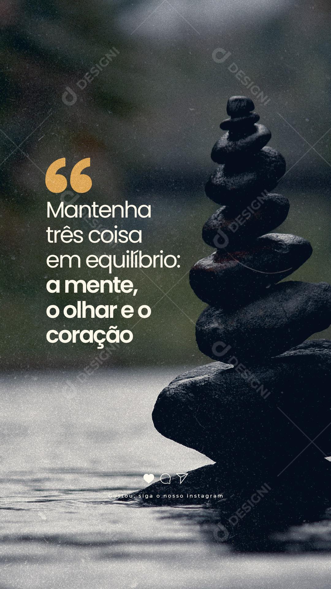 Story Matenha Três coisa em Equilíbrio Frase Motivacional Social Media PSD Editável