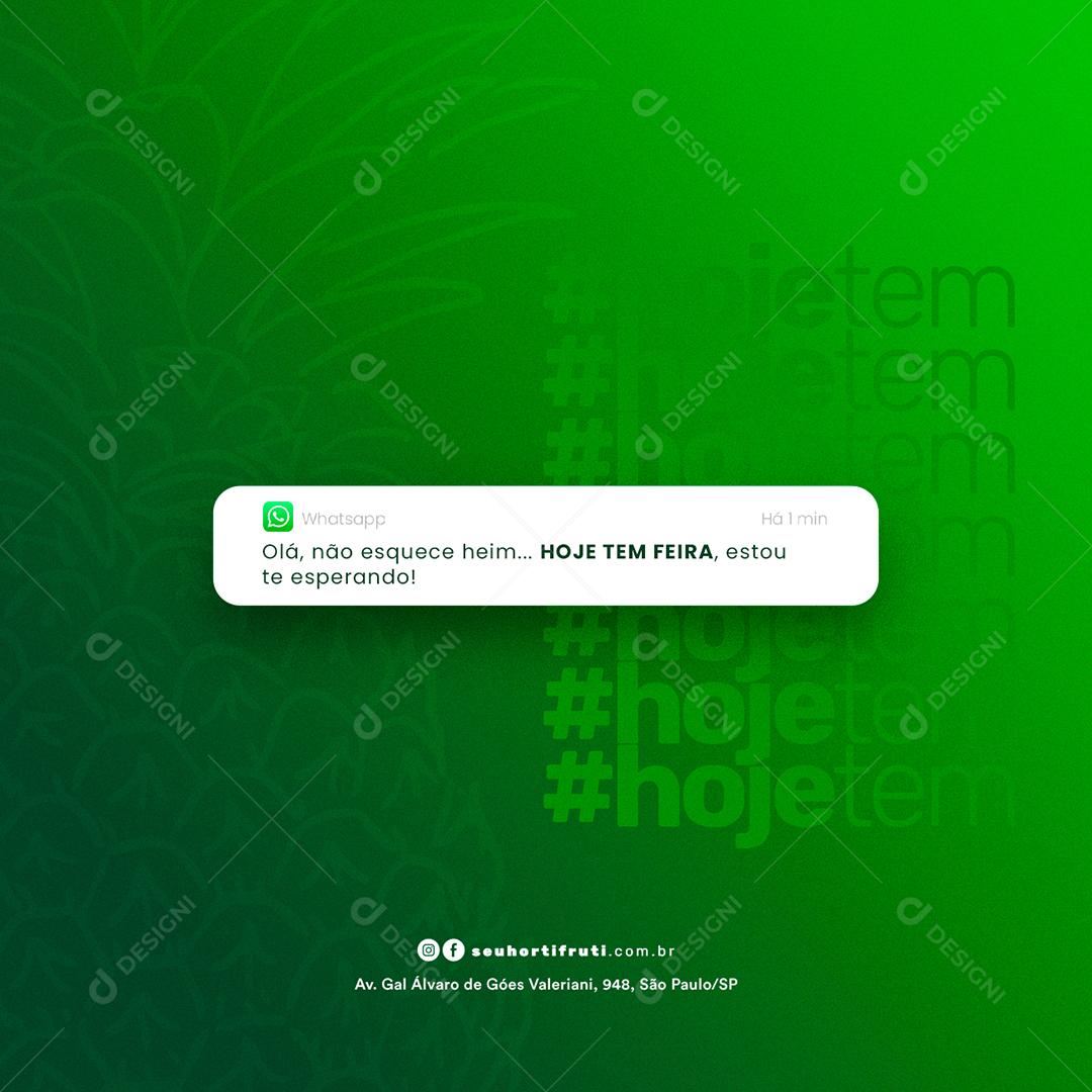 Social Media Olá não esquece heim Hoje tem Feira Hortifrúti PSD Editável